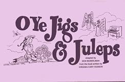O Ye Jigs and Juleps!