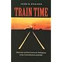 Train Time: Railroads and the Imminent Reshaping of the United States Landscape