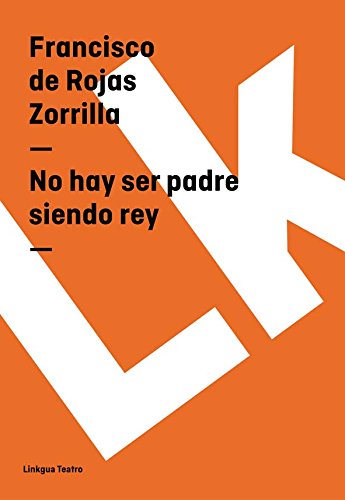 No hay ser padre siendo rey (Spanish Edition)