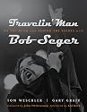 Travelin' Man: On the Road and Behind the Scenes With Bob Seger (Painted Turtle)