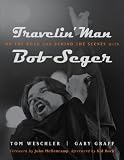Travelin' Man: On the Road and Behind the Scenes With Bob Seger (Painted Turtle)