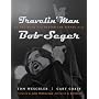 Travelin' Man: On the Road and Behind the Scenes With Bob Seger (Painted Turtle)