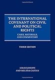 The International Covenant on Civil and Political Rights : cases, materials, and commentary