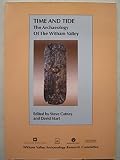 Time and tide : the archaeology of the Witham Valley : proceedings of the Witham Archaeological Seminar of December 2001