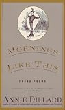Mornings Like This: Found Poems