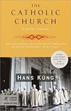 The Catholic Church: A Short History (Modern Library Chronicles)