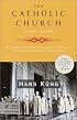 The Catholic Church: A Short History (Modern Library Chronicles)