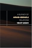 Arab-Israeli Relations 1947-2001