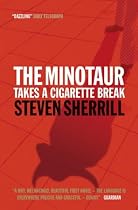 The Minotaur Takes A Cigarette Break