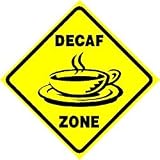 DECAF ZONE coffee novelty drink NEW sign
