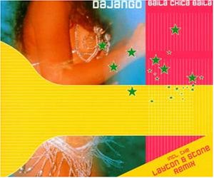 Dajango - Baila Chica Baila - Zortam Music