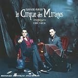 Revue Le Cirque des Mirages  / Fumee d'Opium