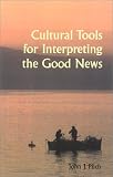 Cultural Tools for Interpreting the Good News