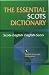 The Essential Scots Dictionary (Scots Language Dictionaries)