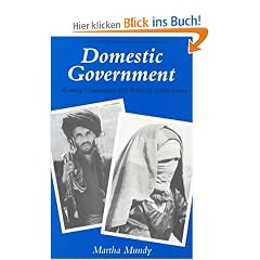 Domestic Government: Kinship, Community and Polity in North Yemen (Society and Culture in the Modern Middle East)