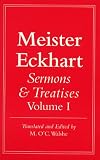 Meister Eckhart: Sermons and Treatises, Volume 1 (Meister Eckhart Vol. 1) Meister Eckhart