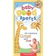 Baby Good Sports: All Creatures Great & Small