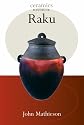 Raku (Ceramics Handbooks)