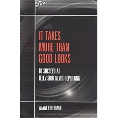 It Takes More than Good Looks to Succeed at TV News Reporting