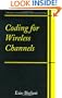 Coding for Wireless Channels (Information Technology: Transmission, Processing and Storage)
