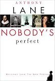 Nobodys Perfect : Writings from The New Yorker