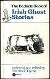 The Bedside book of Irish ghost stories