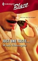 Just One Taste... (Harlequin Blaze)