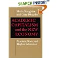 Academic Capitalism and the New Economy: Markets, State, and Higher Education