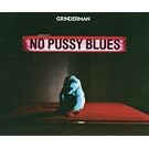 No Pussy Blues