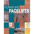 Furniture Facelifts: Innovative Ways to Give New Life to Tired Furniture by Ivor Bailey
