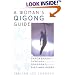 A Woman's Qigong Guide: Empowerment Through Movement, Diet, and Herbs