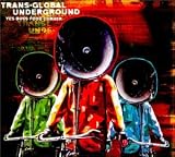 Revue Transglobal Underground  / Yes Boss Food corner