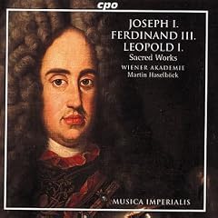 Ferdinand III; Joseph I; Schmelzer: Sacred Works