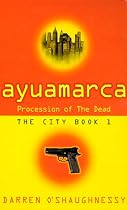 Ayuamarca: Procession Of The Dead (City)