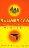 Ayuamarca: The Procession Of The Dead (City)
