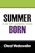 Summer Born: A Life With Cerebellar Ataxia