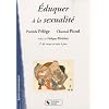 Eduquer � la sexualit�