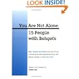 You Are Not Alone: 15 People with Behcet's by  Joanne A Zeis