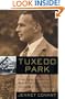 Tuxedo Park: A Wall Street Tycoon and the Secret Palace of Science That Changed the Course of World War II