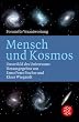 Mensch und Kosmos: Unser Bild des Universums. Forum f�r Verantwortung