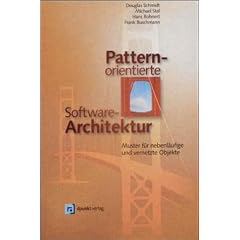 Pattern-orientierte Software-Architektur. Muster f�r nebenl�ufige und vernetzte Objekte