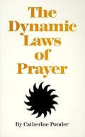 Dynamic Laws of Prayer