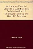 National and Scottish Vocational Qualifications : early indications of employers' take-up and use