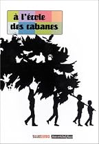 A l'&eacute;cole des cabanes