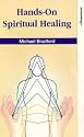 Hands-On Spiritual Healing [VHS]