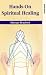Hands-On Spiritual Healing