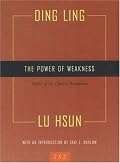 The Power of Weakness: Four Stories of the Chinese Revolution (Two By Two)