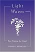 Light Waves: Fine Tuning the Mind (Latitude 20 Books)