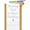 Inviting God to Your Wedding: and Keeping God in Your Marriage by Martha Williamson and Jon Andersen