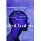 Click here to buy Mind Readings: Introductory Selections on Cognitive Science by  Paul Thagard.